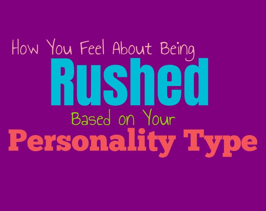 How You Feel About Being Rushed, Based on Your Personality Type