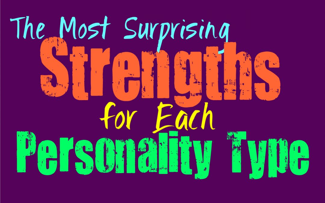 The Most Surprising Strengths for Each Personality Type