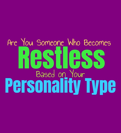 Are You Someone Who Becomes Restless, Based on Your Personality Type