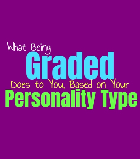 What Being Graded Does to You, Based on Your Personality Type