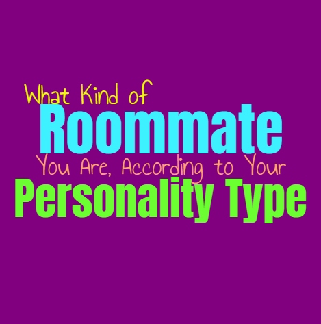 What Kind of Roommate You Are, According to Your Personality Type