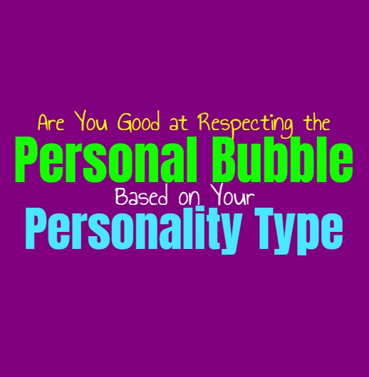 Are You Good at Respecting the Personal Bubble, Based on Your Personality Type