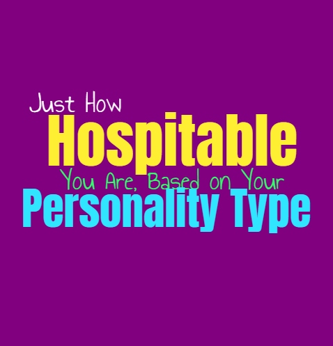 Just How Hospitable You Are, Based on Your Personality Type