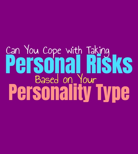 Can You Cope with Taking Personal Risks, Based on Your Personality Type