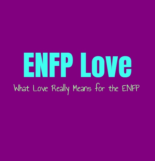 ENFP Love: How ENFPs Fall In Love