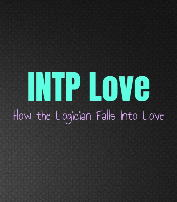 Intp Love How Intps Fall In Love Personality Growth