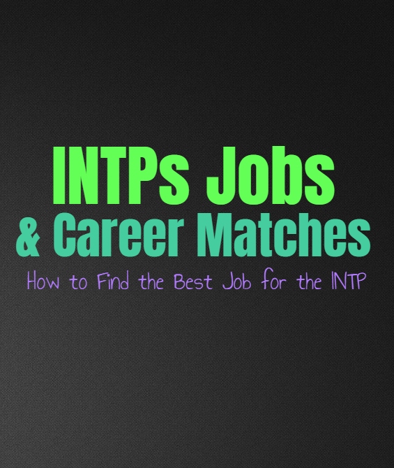 INTPs Jobs & Career Matches: How to Find the Best Job for the INTP