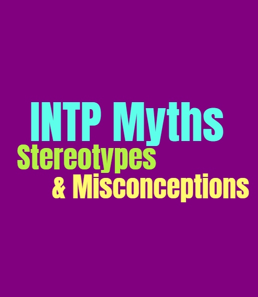 INTP Myths, Stereotypes & Misconceptions: Cliches and Tropes That Are Inaccurate