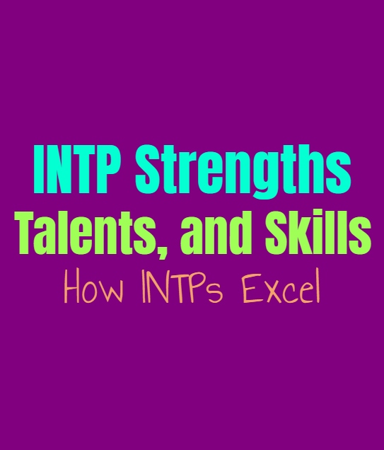 INTP Strengths, Talents, and Skills: How INTPs Excel