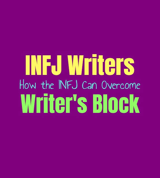 INFJ Writers: How the INFJ Can Overcome Writer’s Block