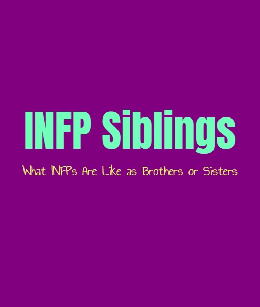 INFP Brother or Sister: What INFPs are Like as a Sibling
