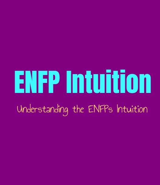 ENFP Intuition: Understanding the ENFPs Sense of Intuition