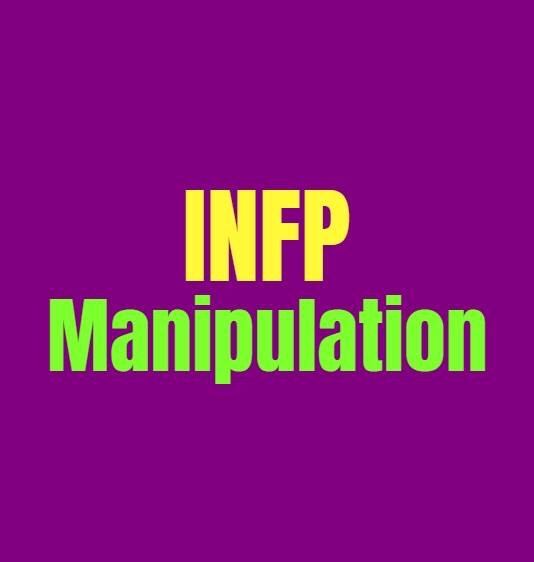 Infp Manipulation How Infps Deal With Manipulation And Coercion Personality Growth