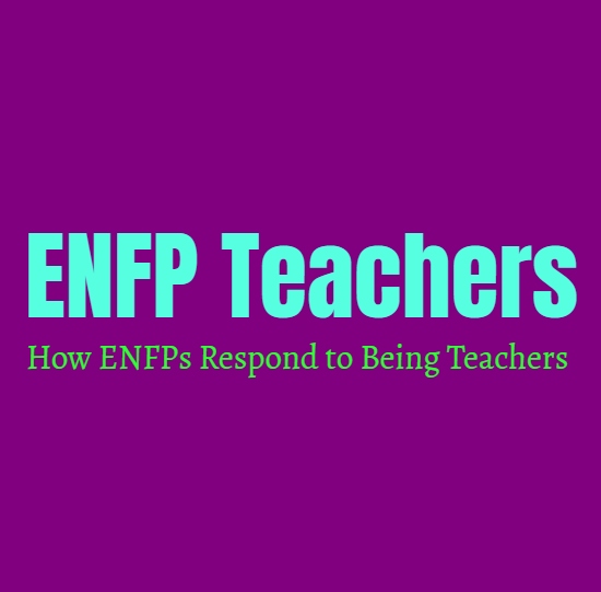 ENFP Teachers: How ENFPs Respond to Being Teachers