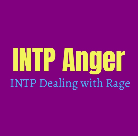 INTP Anger: INTP Dealing with Rage