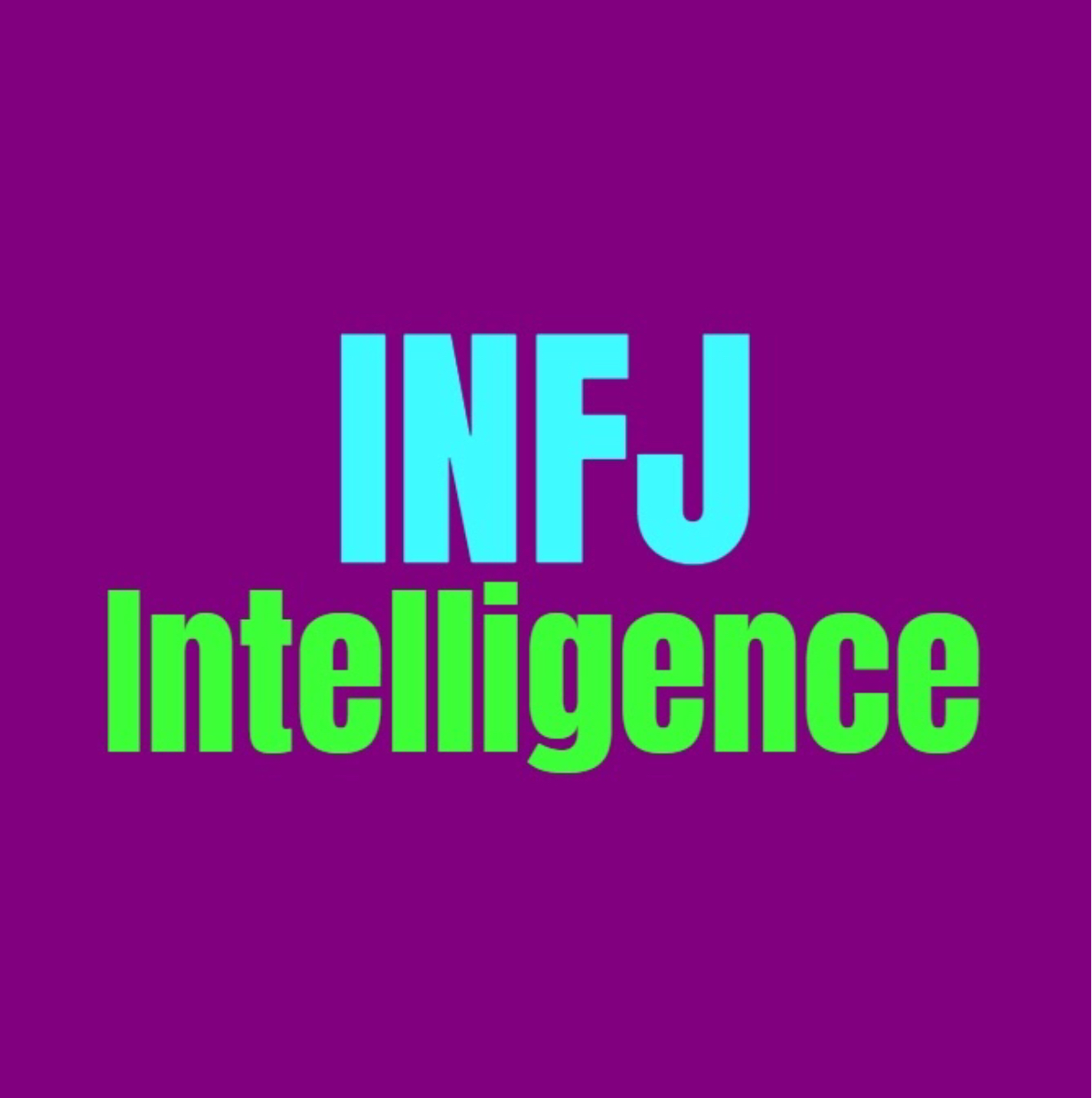 INFJ Intelligence: How INFJs Are Smart - Personality Growth