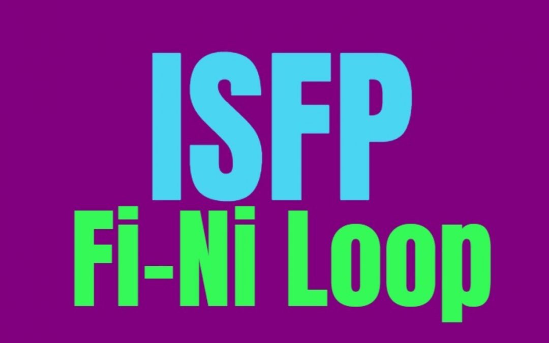 ISFP Fi-Ni Loop: What It Means and How to Break Free