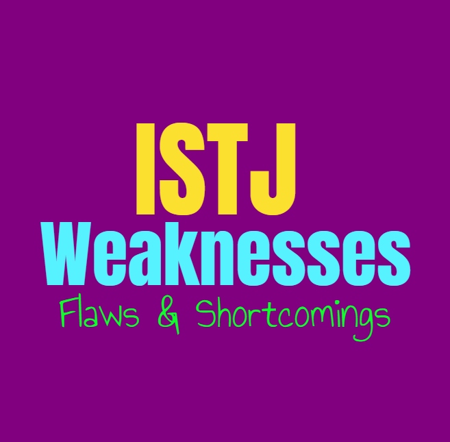 ISTJ Weaknesses, Flaws and Shortcomings: Where the ISTJ Feel Challenged
