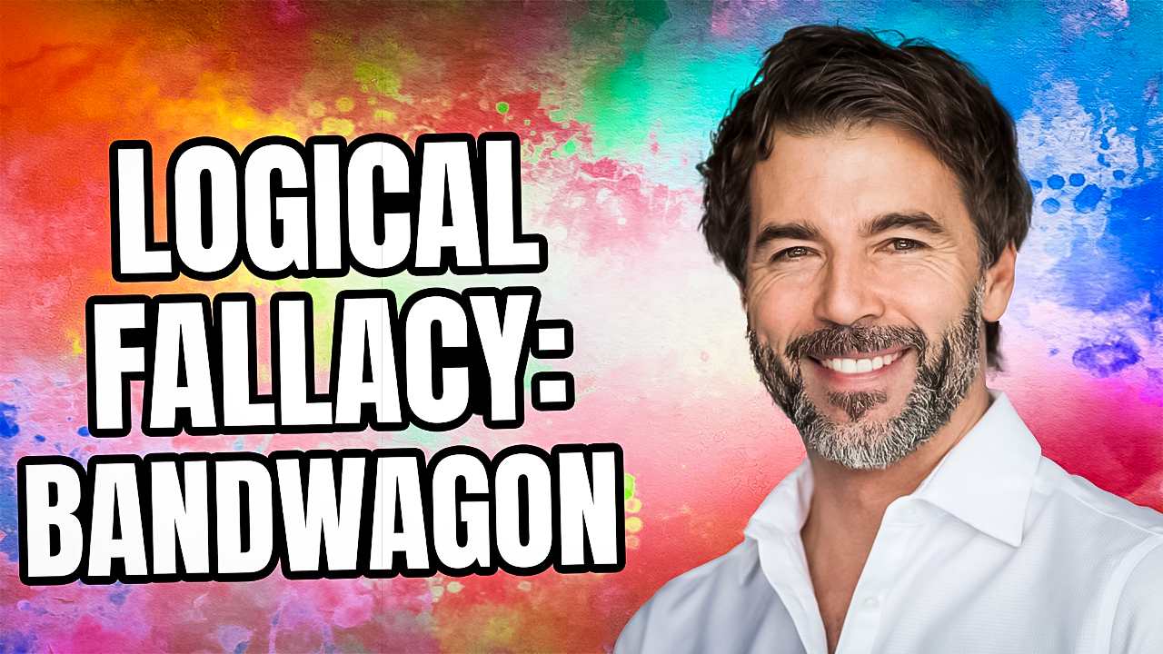 Logical Fallacy: Bandwagon - Personality Growth